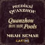 Predksi Quanzhou Mbah Semar Hari Ini 24 Oktober